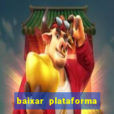 baixar plataforma 234 vip